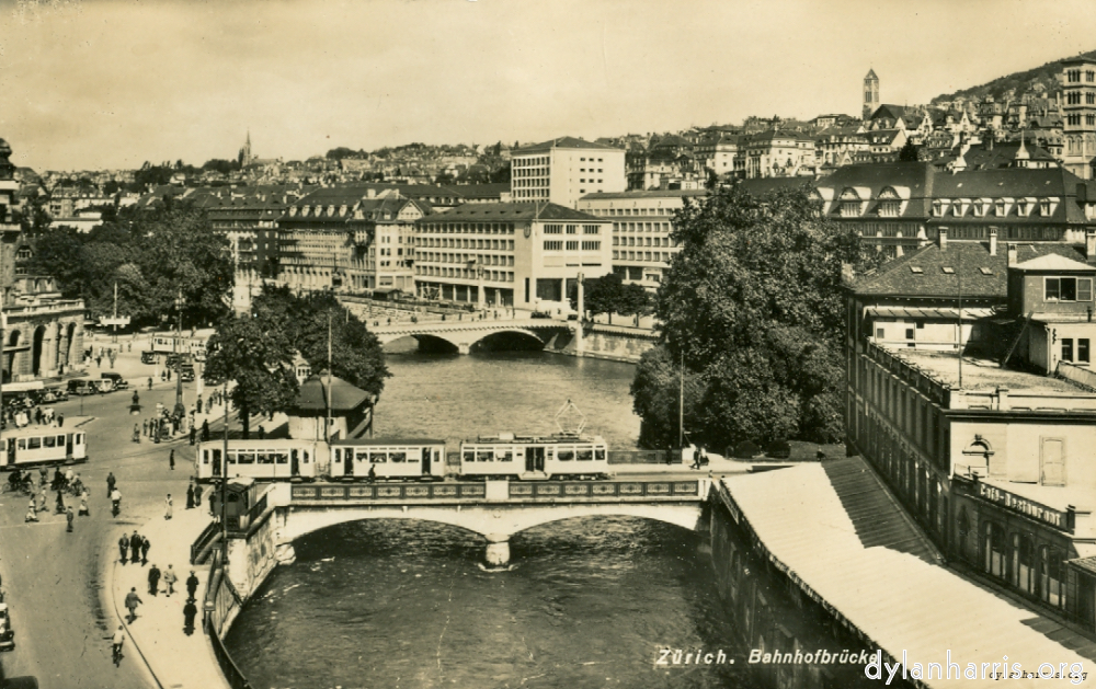 image: Postcard: Zürich. Bahnhofbrücke [[ The Station Bridge. Over the River Lummat, Zürich. ]]